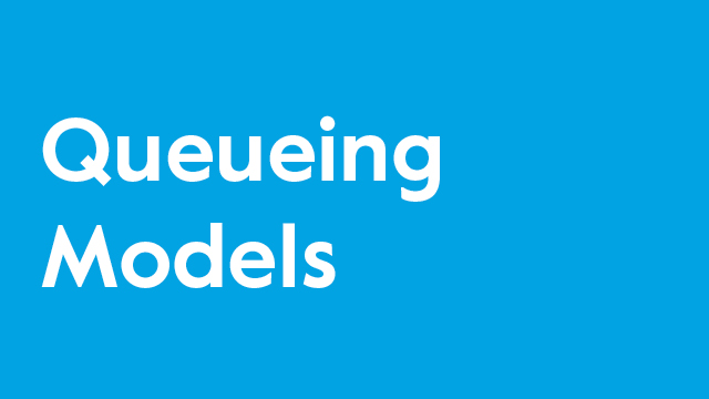 October 2025: Queueing Models