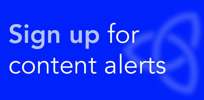 Sign up for content alerts