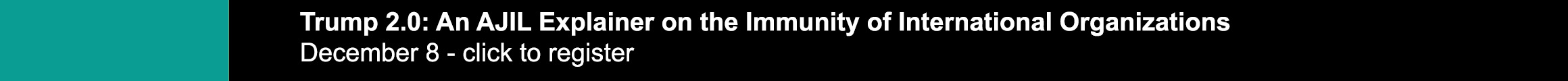 AJIL Explainer on Immunity of Int Organizations Dec 8