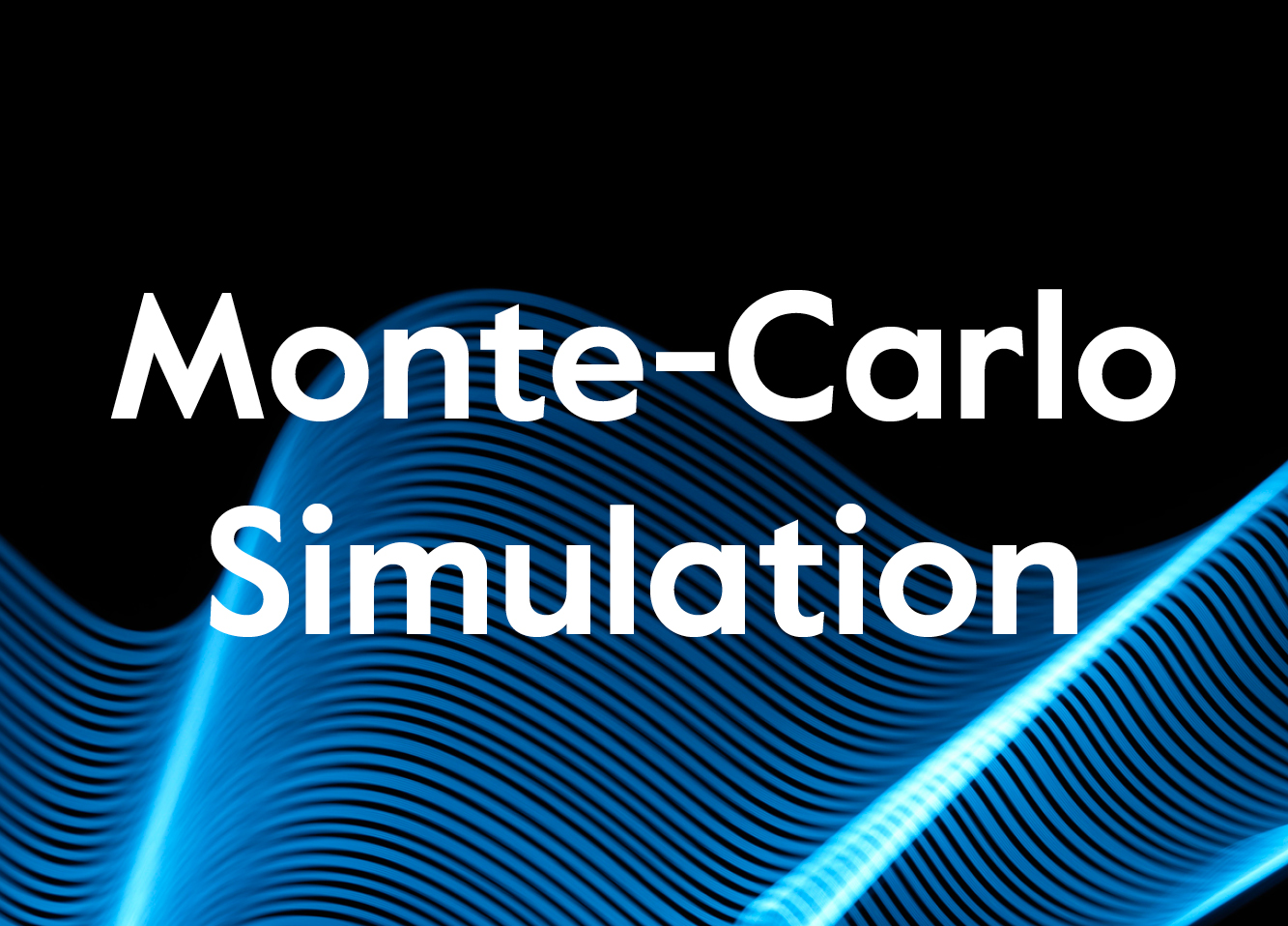 Monte-Carlo Simulation